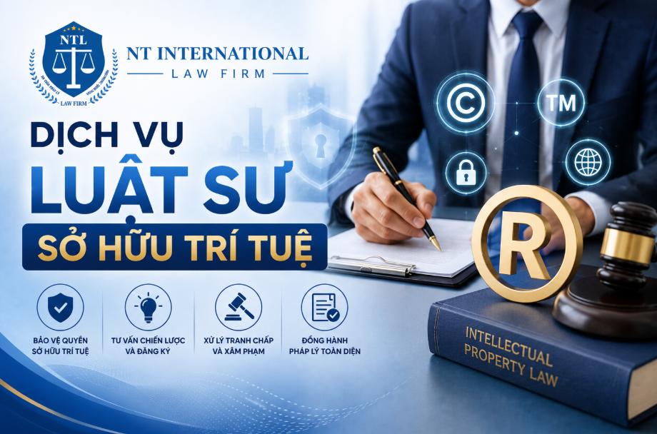 Dịch vụ luật sư sở hữu trí tuệ uy tín, chuyên nghiệp tại NT International Law Firm