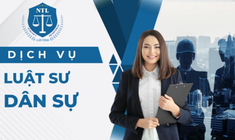NT International Law Firm là đơn vị cung cấp dịch vụ luật sư dân sự uy tín