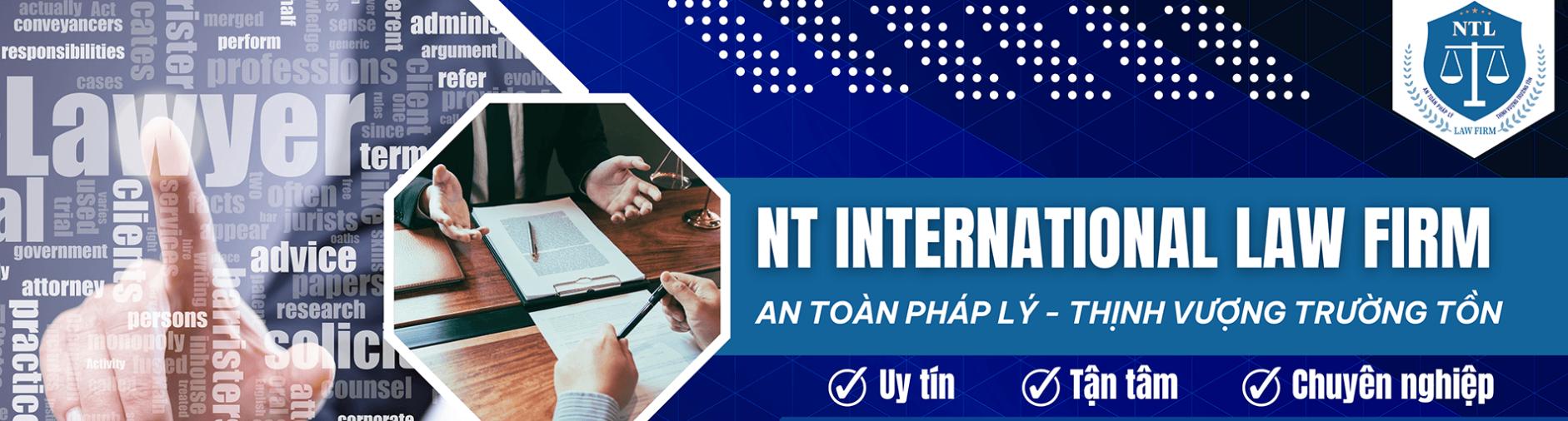 NT International Law Firm cung cấp dịch vụ luật sư lao động chuyên nghiệp